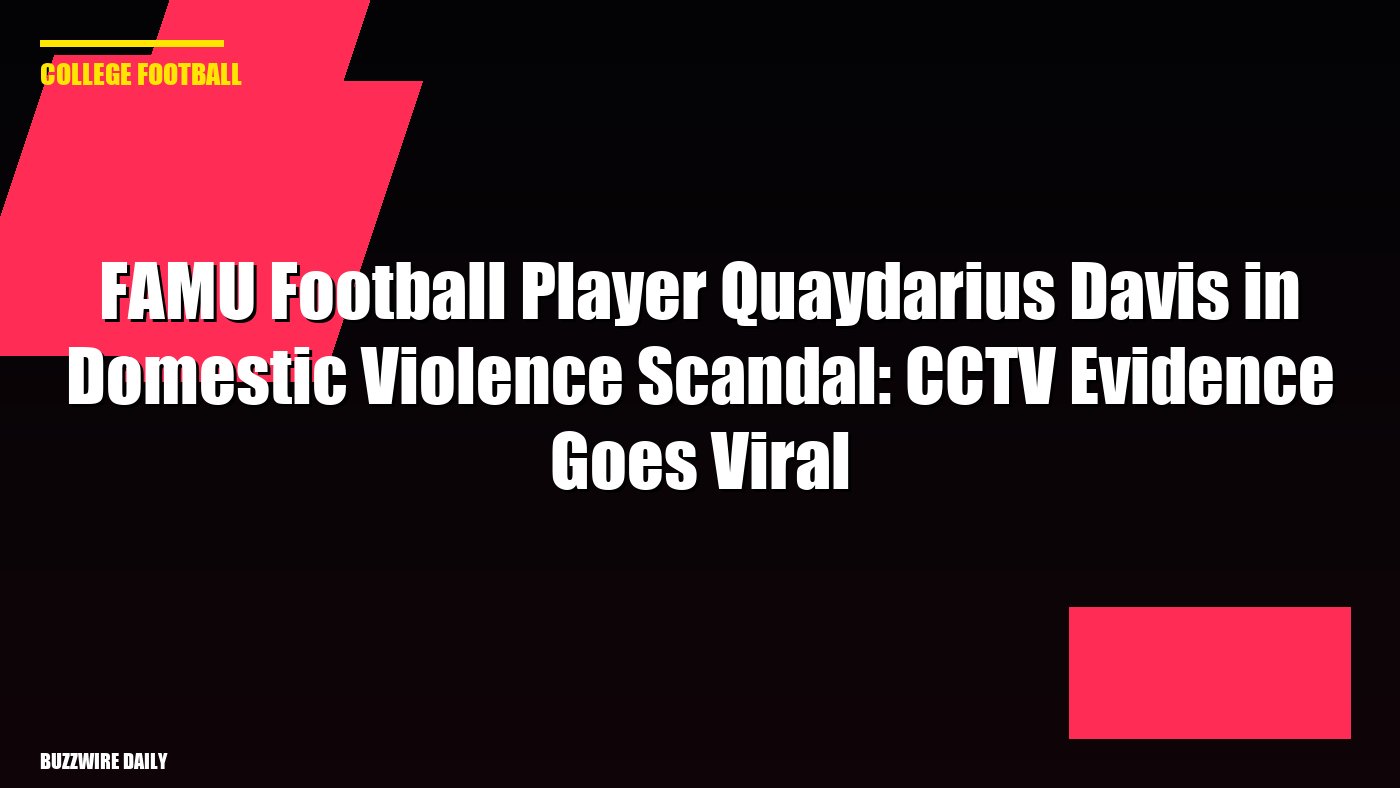 FAMU Football Player Quaydarius Davis timeline