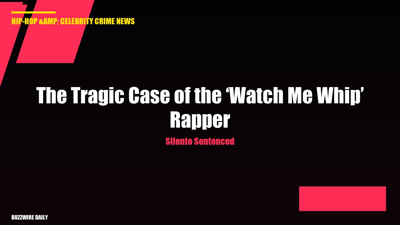 Silento Sentenced: The Tragic Case of the ‘Watch Me Whip’ Rapper