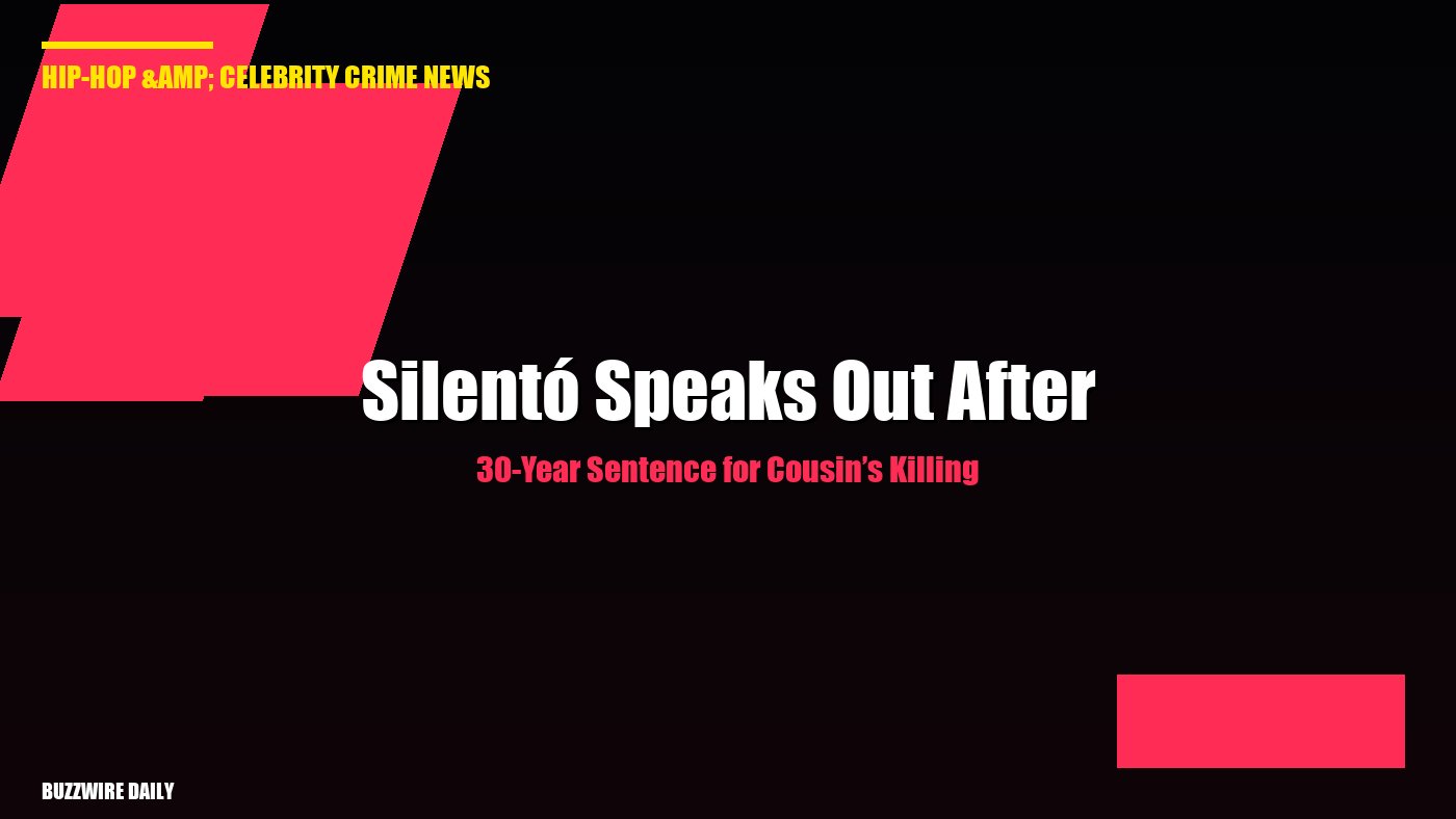 Silentó Speaks Out After 30-Year Sentence for Cousin’s Killing