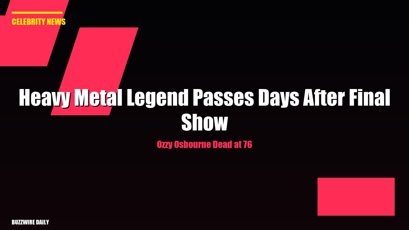 Ozzy Osbourne Dead at 76: Heavy Metal Legend Passes Days After Final Show
