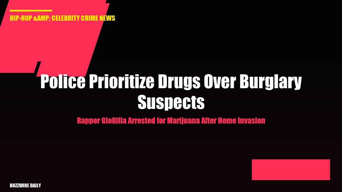 Rapper GloRilla Arrested for Marijuana After Home Invasion: Police Prioritize Drugs Over Burglary Suspects