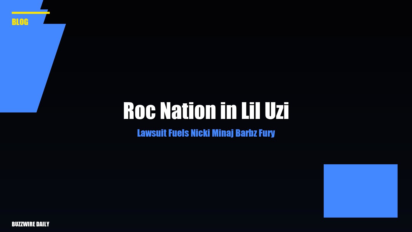 Roc Nation in Lil Uzi Lawsuit Fuels Nicki Minaj Barbz Fury
