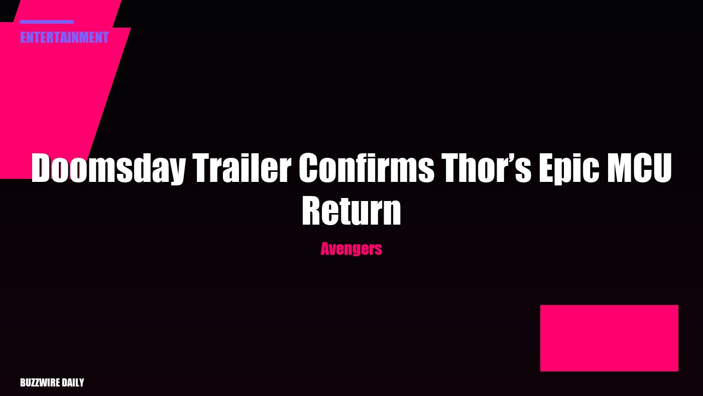 Avengers: Doomsday Trailer Confirms Thor’s Epic MCU Return